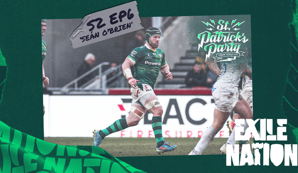 Seán O'Brien brings the banter to the #ExileNation Podcast!